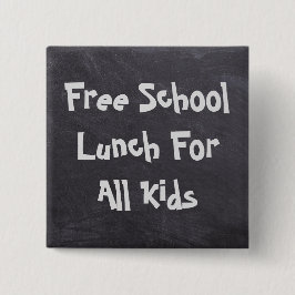 すべての子供のための無料の学校給食ボタン 缶バッジ