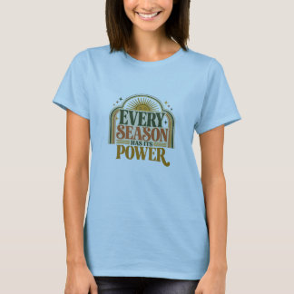 すべての季節に力がある レトロな名言 | 女性オーバー Tシャツ