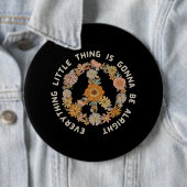 すべての小さな事は大丈夫に準備されている女性 缶バッジ (インサイチュ)