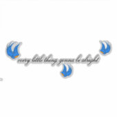 すべての小さな事は、つもり大丈夫ステッカーになる シール (正面)