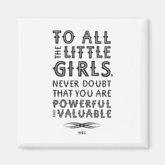 すべての小さな女の子（マグネット）へ マグネット