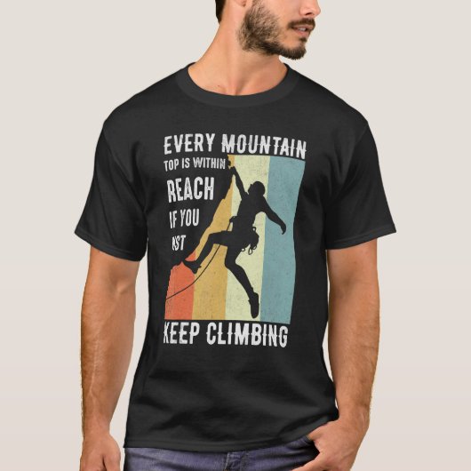 すべての山の頂上は手の届くもしところにある Tシャツ (正面)