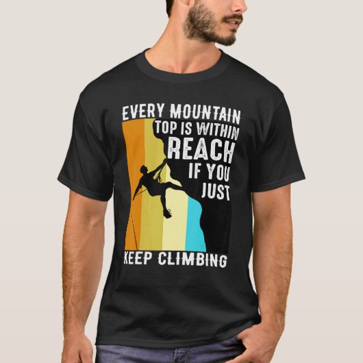 すべての山の頂上は手の届くもしところにある Tシャツ (正面)
