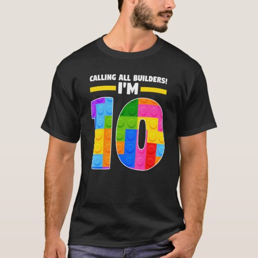 すべての建築業者を呼ぶ私は10 10th Year Brick Tシャツ (正面)