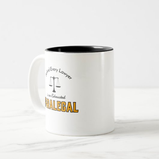 すべての弁護士の後ろに疲れ果てた副業がある ツートーンマグカップ (正面左)