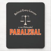 すべての弁護士の後ろに疲れ果てた副業がある マウスパッド (正面)