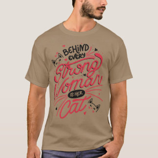 すべての強い女性の後ろにトベ・フォンセの彼女の猫 Tシャツ