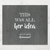 すべての彼女のアイディアおもしろい- Groomsman Proposal ビールラベル (シングルラベル)