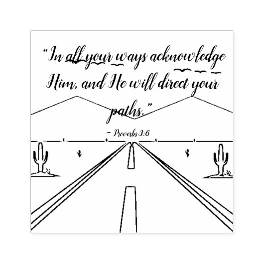 すべての必要に対する神の約束 – 箴言3:6 ラバースタンプ (インプリント)