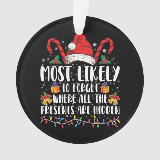 すべての忘れプレゼントがある場所に最も多い オーナメント (正面)