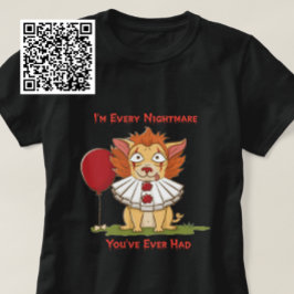 すべての悪夢あなたが今までに持っていたピエロチワワ Tシャツ