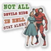 すべての悪魔が地獄に隠れるわけではない – レトロホラーデザイン シール (正面)