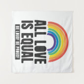 すべての愛は平等プライドLGBT平等の権利レインボー タペストリー (正面(横))