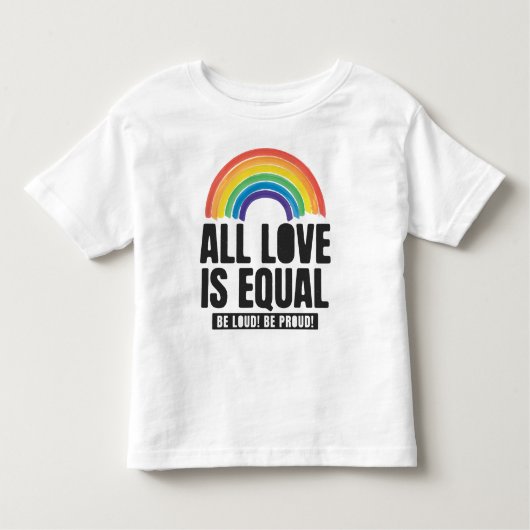 すべての愛は平等プライドLGBT平等の権利レインボー  トドラーTシャツ (正面)