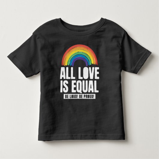 すべての愛は平等プライドLGBT平等の権利レインボー トドラーTシャツ (正面)