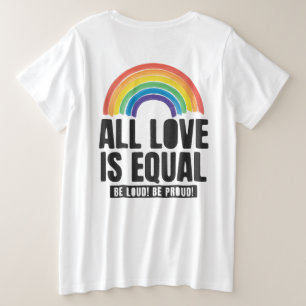 すべての愛は平等プライドLGBT平等の権利レインボー プラスサイズTシャツ
