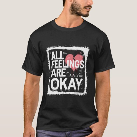 すべての感情は大丈夫 感情の肯定 引用 Tシャツ (正面)