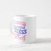 すべての成功した女性の背後には、彼女自身がいる コーヒーマグカップ (正面左)