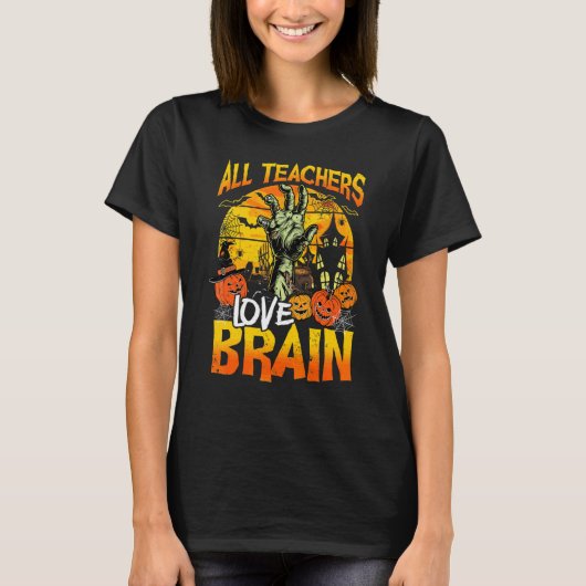 すべての教師は脳を愛する 先生のハロウィン Tシャツ (正面)