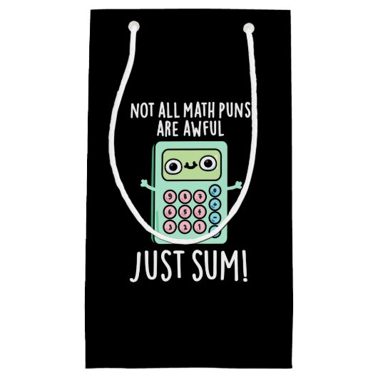 すべての数学のダジャレがひどいわけではない、単なるダジャレで暗いBG スモールペーパーバッグ (正面)