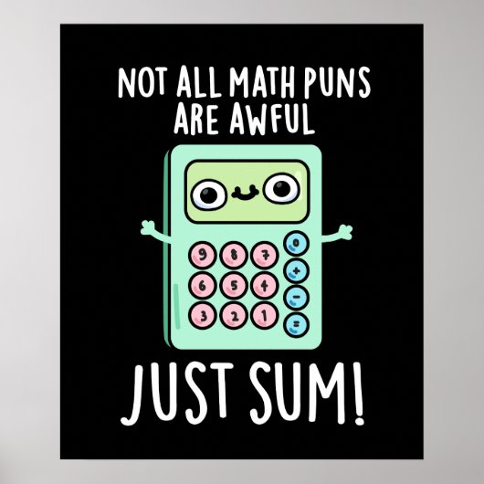 すべての数学のパンは恐ろしいだけ合計Pun暗いBG ポスター (正面)