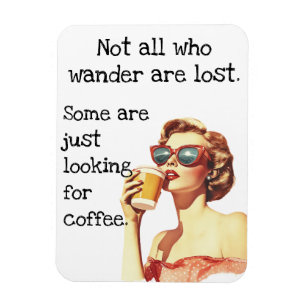 すべての旅好きがコーヒー好きというわけではない レトロ マグネット
