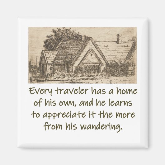 すべての旅行者は家を持っている – ホーム引用文 マグネット (正面)