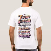 すべての日の出、新しい始まり感動的- Tシャツ (裏面)
