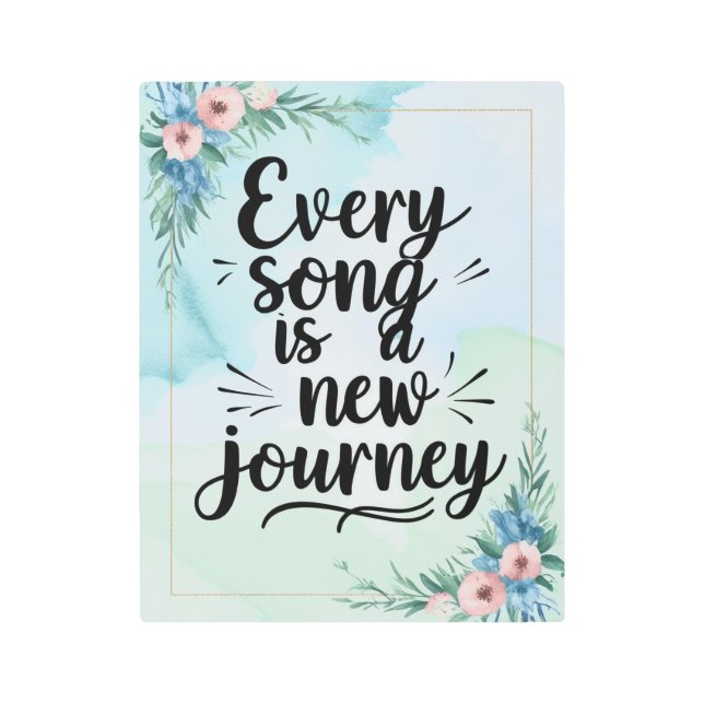 すべての曲は新しい旅のオプション3 メタルプリント (正面)