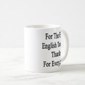 すべての最も最高のな英語の先生の感謝のため コーヒーマグカップ (正面右)
