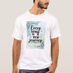 すべての歌は新しい旅 Tシャツ