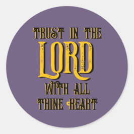 すべての汝のハート紫と主を信頼せよ ラウンドシール