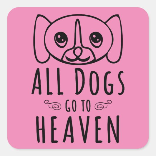 すべての犬が天国に移動 スクエアシール (正面)