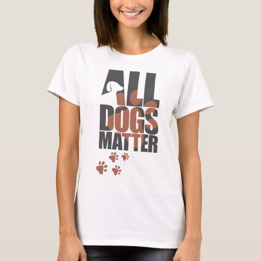 すべての犬の問題 Tシャツ (正面)