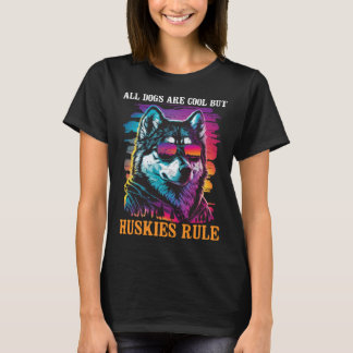 すべての犬はシベリアクール・ハスキーを支配している Tシャツ