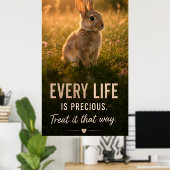 🐰 すべての生命は大切にされるべき 💚 ポスター (ホームオフィス)