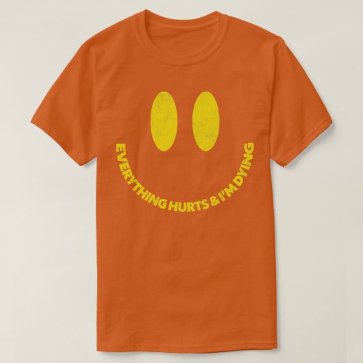 すべての痛みイムダイイング引用文デザイン Tシャツ (デザイン正面)