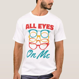すべての目の眼検眼器おもしろい検眼法 Tシャツ