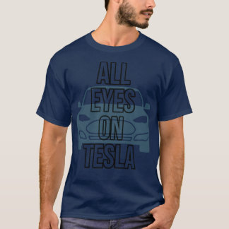 すべての目をテスラ Tシャツ