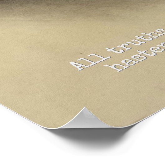 すべての真理は、すべてのものの中で待機感動的引用文 ポスター (角)