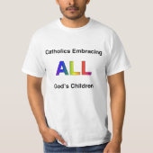 すべての神の子供を包含しているカトリック教徒 Tシャツ (正面)