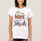 すべての私の信仰はYahuah – 強力なスピリチュアル Tシャツ (正面)