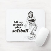 すべての私の友人の演劇のソフトボール マウスパッド (マウス)