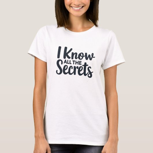 すべての秘密を知っている - 法廷速記者 Tシャツ (正面)