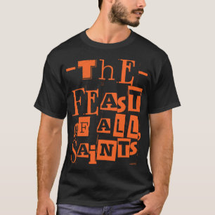 すべての聖徒の饗宴すべての聖者の手廊 Tシャツ