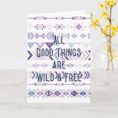 すべての良いものは野生で自由 カード (黄色い花)