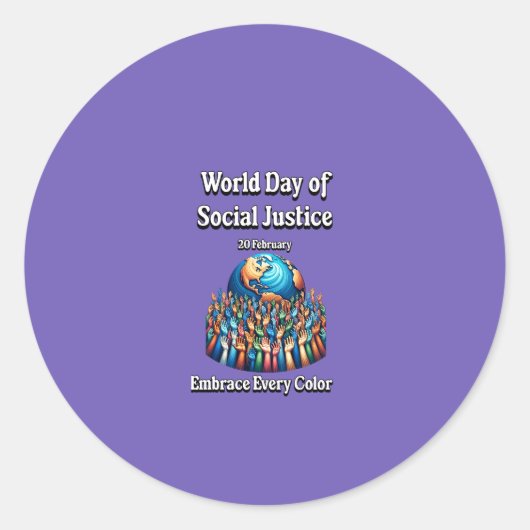 すべての色を受け入れる。社会正義の世界記念日。 ラウンドシール (正面)