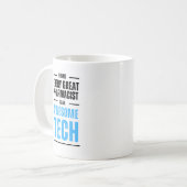 すべての薬剤師素晴らしの背後には技術があ素晴らしる コーヒーマグカップ (正面左)