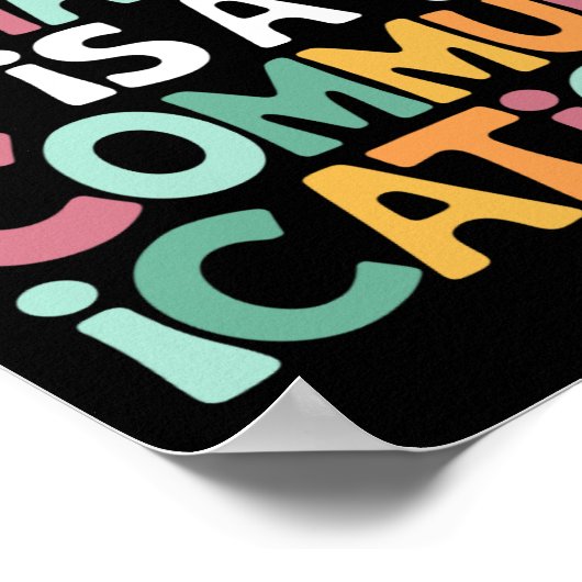 すべての行動は、通信の型枠の速度である教え ポスター (角)