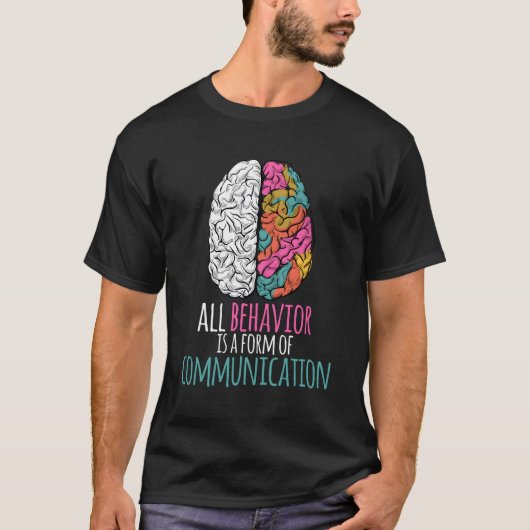 すべての行動は、通信Aba Therapの型枠である Tシャツ (正面)